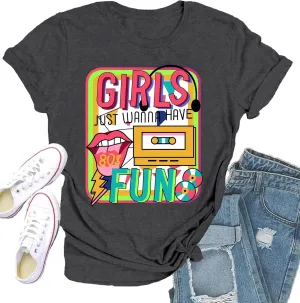 80s Shirt for Women Retro Vintage 80s' Party Tshirt Girls Just Wanna Have Fun Tee Tops
