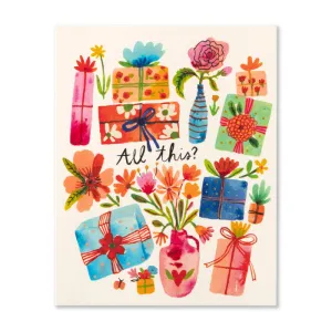 All This? - Birthday Greeting Card