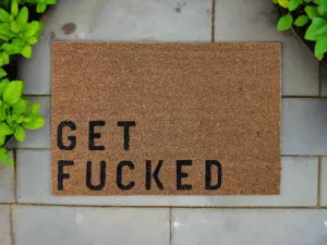 GET FUCKED UNHINGED DOOR MAT