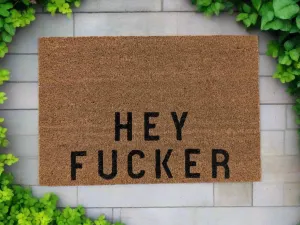 HEY FUCKER UNHINGED DOOR MAT