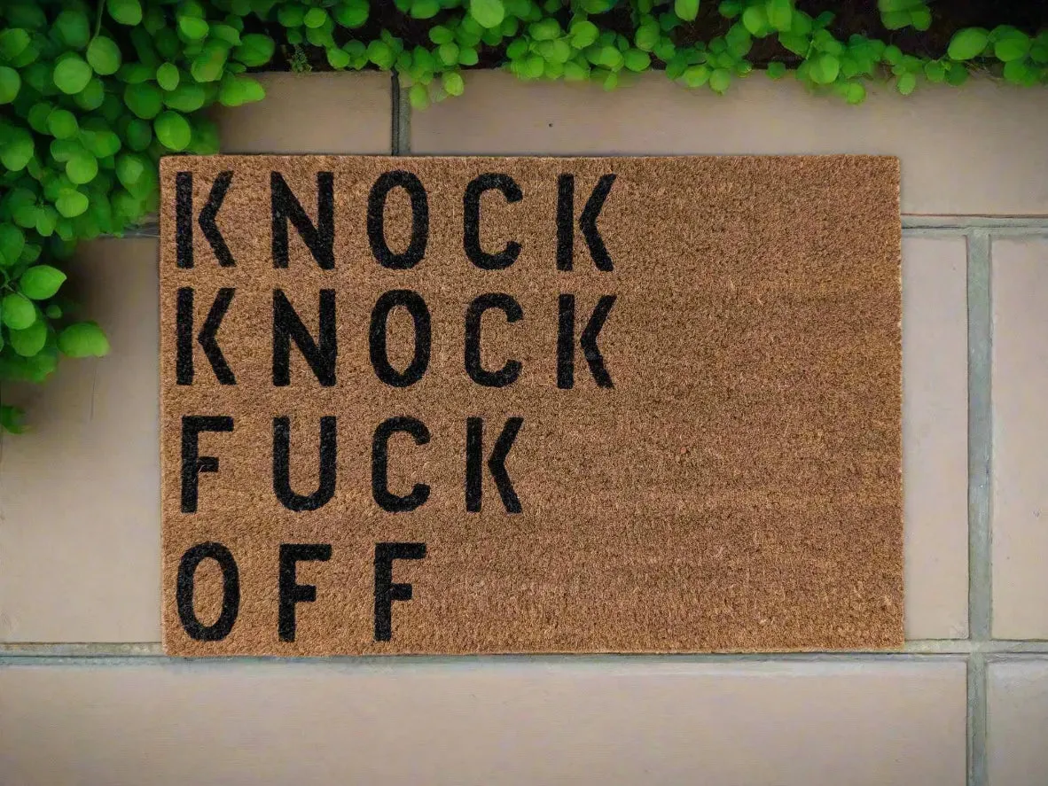 KNOCK KNOCK FUCK OFF UNHINGED DOOR MAT