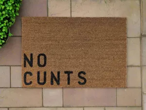 NO CUNTS UNHINGED DOOR MAT
